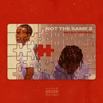 Not the Same 2 by NATIV3 SOUNDS