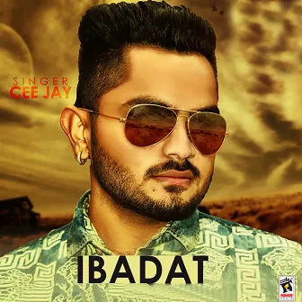 Ibadat by Cee Jay