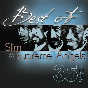 Best of Slim & The Supreme Angels by the Supreme Angels