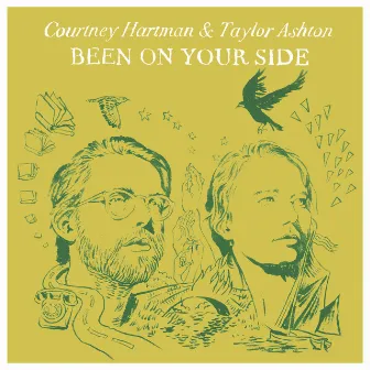 Been on Your Side by Courtney Hartman