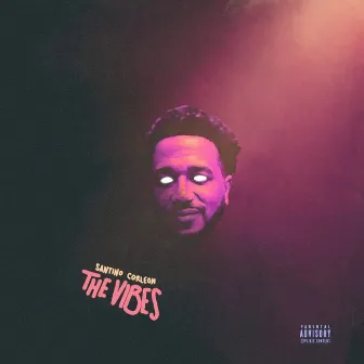 The Vibes by Santino Corleon