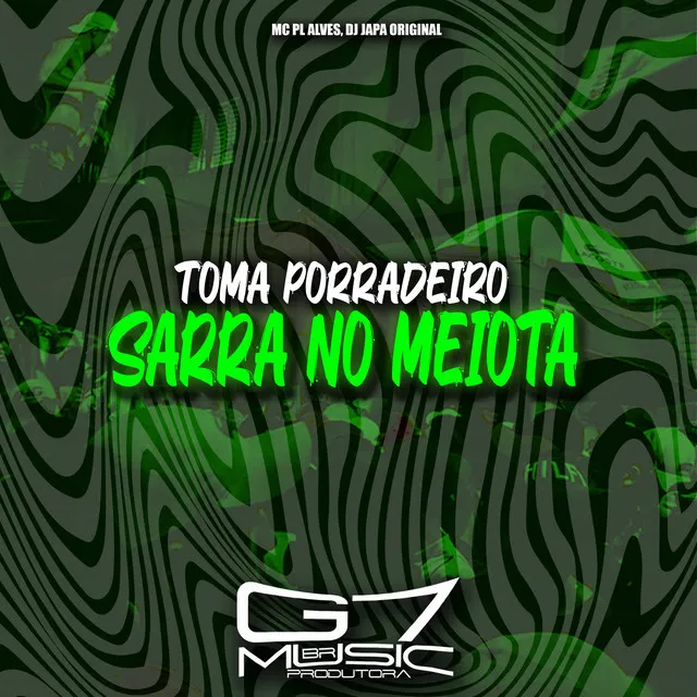 Toma Porradeiro X Sarra no Meiota