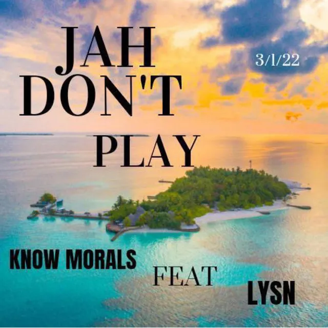 Jah Don't Play (Experimental Reggae)