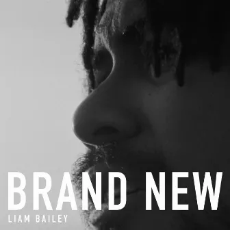 Brand New by Liam Bailey