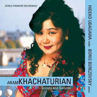 Khachaturian: Sonata And Dances by Hideko Udagawa