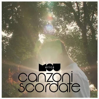 Canzoni Scordate by Erica Mou