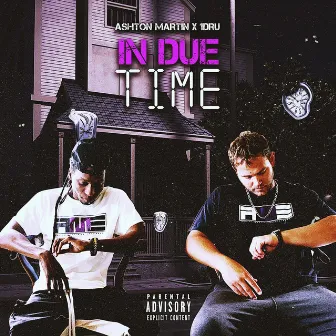 In Due Time by It's Ashton Martin