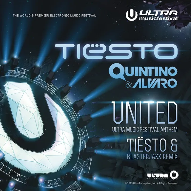 United (Ultra Music Festival Anthem) [Tiësto and Blasterjaxx Remix]