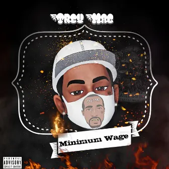 Minimum Wage by Trey Mac