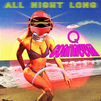 All Night Long by Q-Continuum