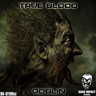 True Blood - Single by Goblin