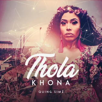 Thola Khona by Quing Simz