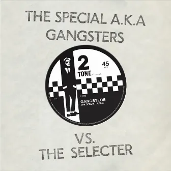 Gangsters / The Selecter (2022 Remaster) by The Specials