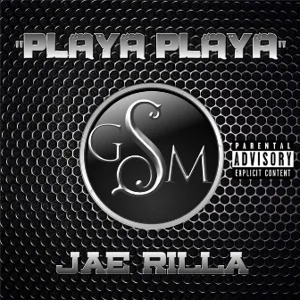 Playa Playa by Jae Rilla