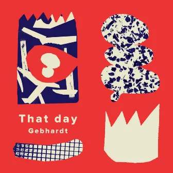 That Day by Gebhardt