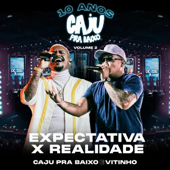 Expectativa X Realidade (Ao Vivo) by Caju Pra Baixo