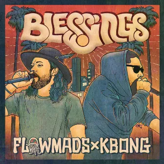 Blessings by Flowmads