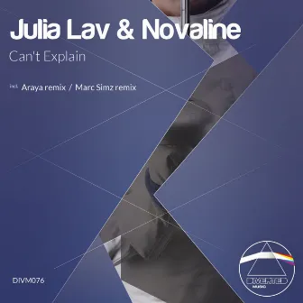 Can't Explain by Julia Lav