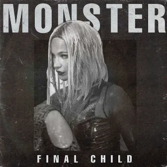 Monster by Final Child