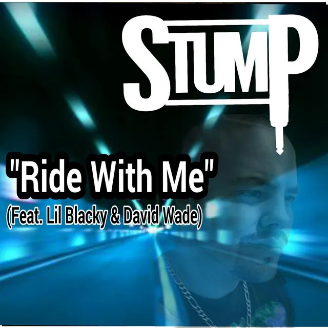 Ride With Me (feat. Lil Blacky & David Wade)