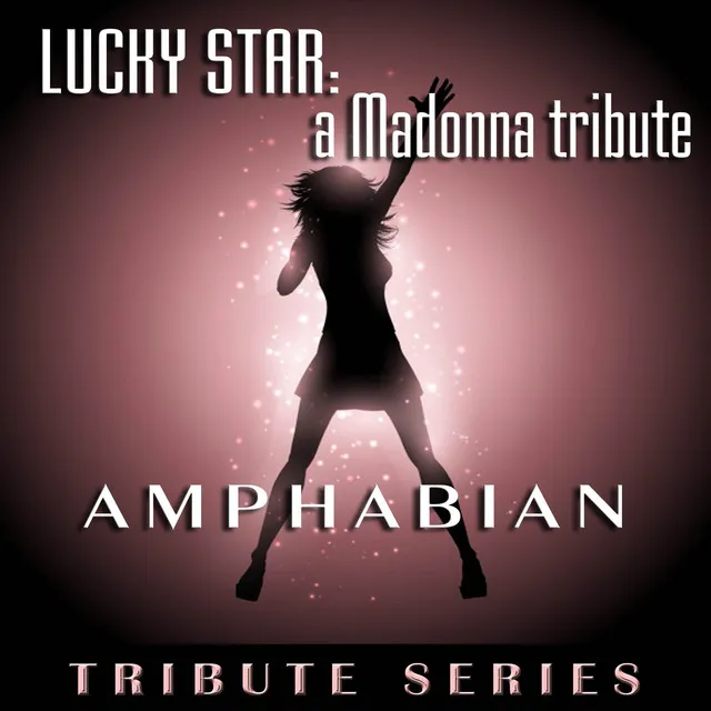 Lucky Star: A Madonna Tribute