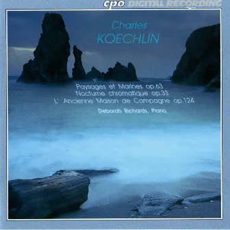 Koechlin: Piano Music by Deborah Richards