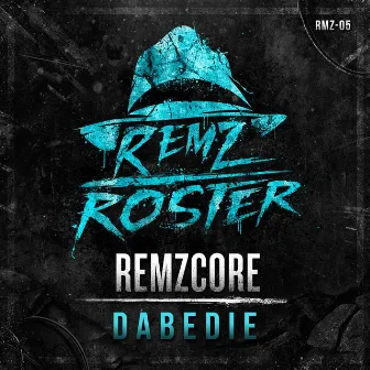 DabeDIE by Remzcore