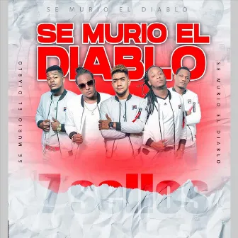 Se Muro el Diablo by 7 Sellos