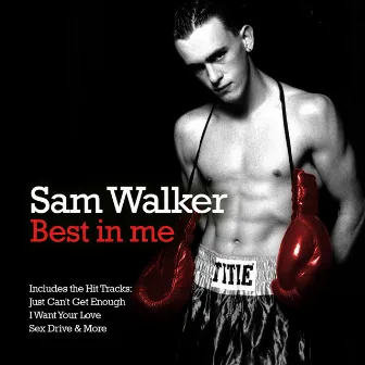 Best in Me by Sam Walker