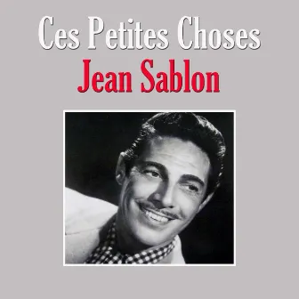 Ces Petites Choses by Jean Sablon