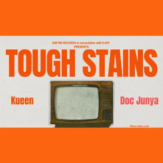 Tough Stains by Kueen