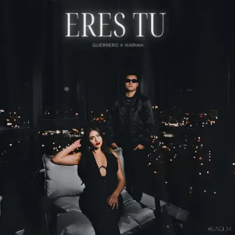 Eres Tu by Guerrero TYB