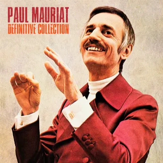 Definitive Collection (Remastered) by Paul Mauriat