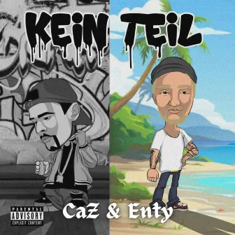 Kein Teil by CaZ