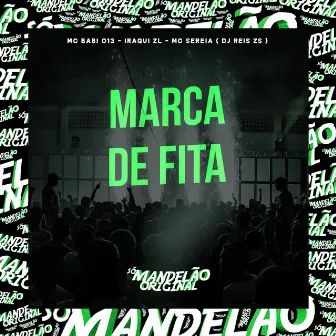 Marca de Fita by Mc Sereia