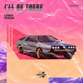 I'll Be There by LOWIN