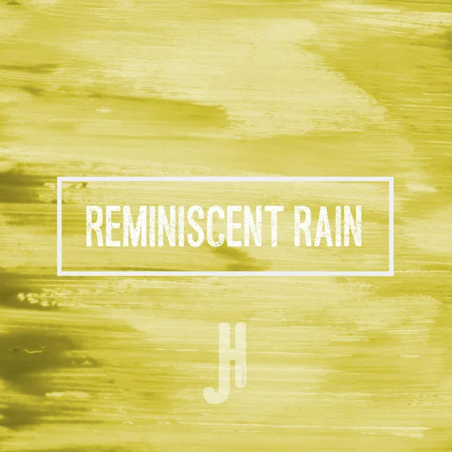 Reminiscent Rain