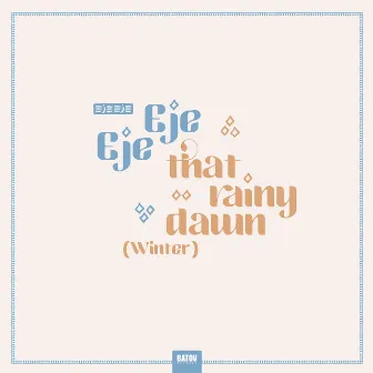 That Rainy Dawn (Winter) by Eje Eje