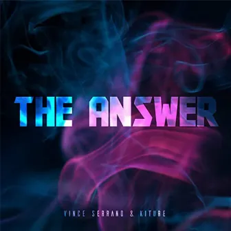 The Answer by Vince Serrano