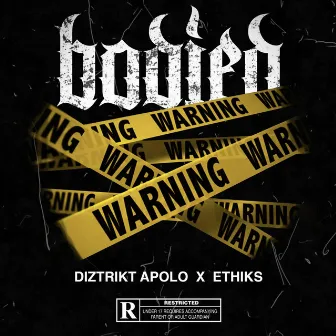 Bodied by Diztrikt Apolo