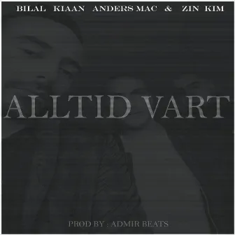 Alltid vart by Bilal