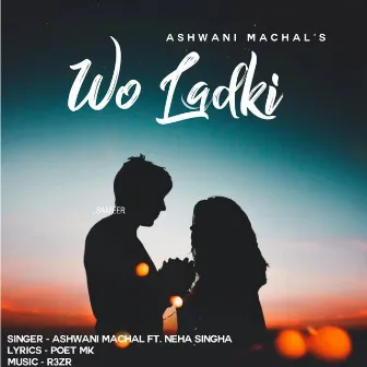 Wo Ladki by Neha Singha