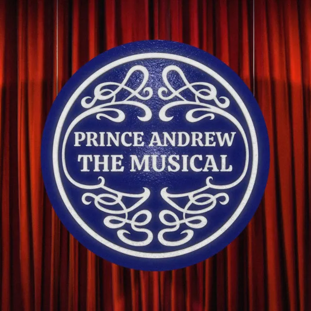 Prince Andrew: The Musical (Original TV Soundtrack)