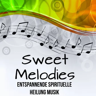 Sweet Melodies - Entspannende Spirituelle Heilung Musik mit Easy Listening Chillout Instrumental Geräusche by Sexting Soft Jazz Maestro