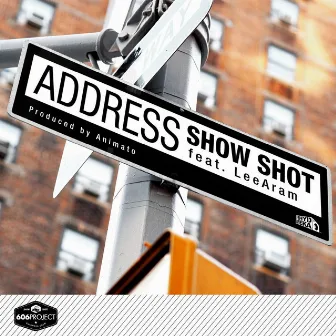 Address by Show Shot