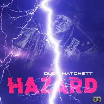 Hazard by Dub Hatchett