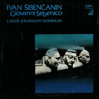 Ivan Šibenčanin - Lauda Jerusalem Dominum by Zagrebački Madrigalisti