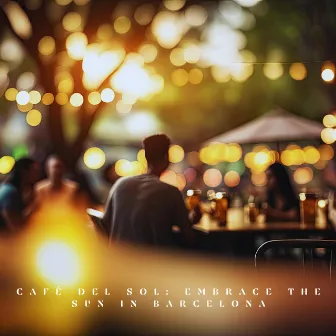 Café del Sol: Embrace the Sun in Barcelona by Sound Designer Pro