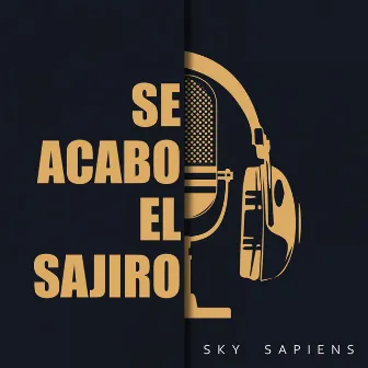 Se Acabo El Sajiro by Sky Sapiens