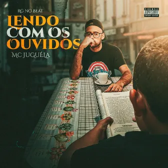 Lendo Com os Ouvidos by Mc JuGuÉLa